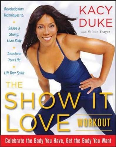 Book The SHOW IT LOVE Workout: A 3-Step Plan for a Stronger, Leaner You free