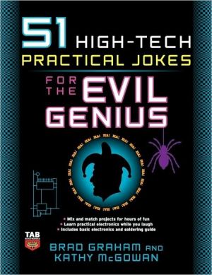 Book 51 High-Tech Practical Jokes for the Evil Genius free