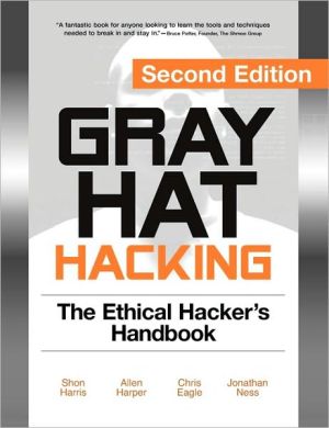 Book Gray Hat Hacking, Second Edition: The Ethical Hacker's Handbook free