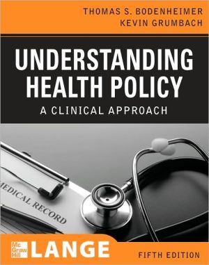 Book Understanding Health Policy, Fifth Edition (LANGE Clinical Medicine) free