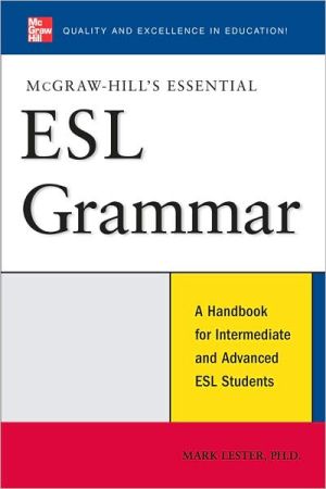 Book McGraw-Hill's Essential ESL Grammar: A Handbook for Intermediate and Advanced ESL Students (McGraw-Hill ESL References) free
