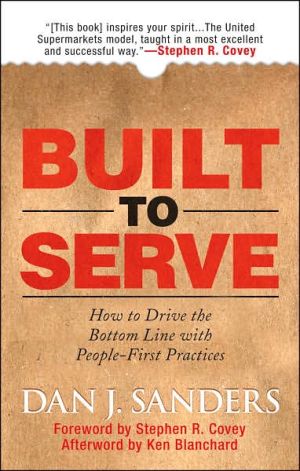 Book Built to Serve: How to Drive the Bottom Line with People-First Practices free