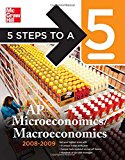 Book 5 Steps to a 5 AP Microeconomics/Macroeconomics, 2008-2009 Edition (5 Steps to a 5 on the Advanced Placement Examinations Series) free