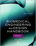 Book Biomedical Engineering and Design Handbook, Volume 2: Volume 2: Biomedical Engineering Applications free