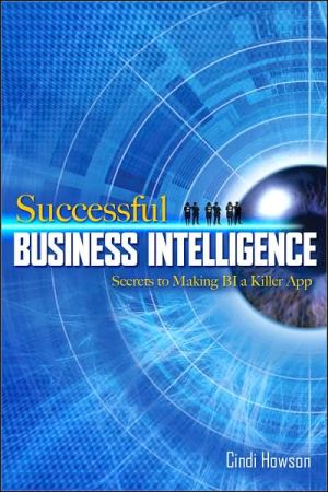 Book Successful Business Intelligence: Secrets to Making BI a Killer App free