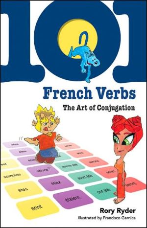 Book 101 French Verbs: The Art of Conjugation (101... Language Series) free