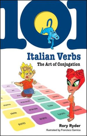 Book 101 Italian Verbs: The Art of Conjugation (101... Language Series) free