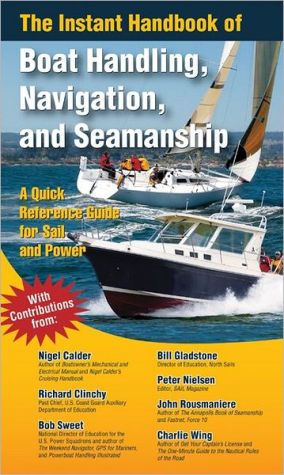 Book The Instant Handbook of Boat Handling, Navigation, and Seamanship: A Quick-Reference Guide for Sail and Power free