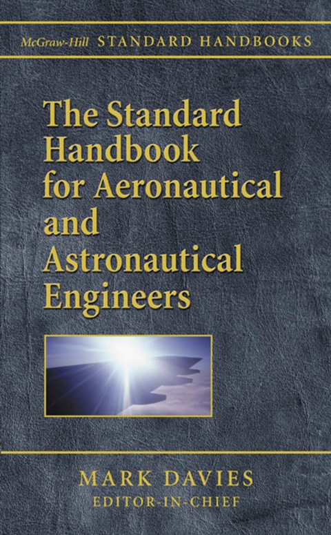 Book The Standard Handbook for Aeronautical and Astronautical Engineers (McGraw-Hill Standard Handbooks) free