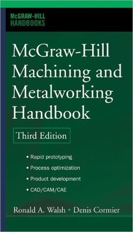 Book McGraw-Hill Machining and Metalworking Handbook (McGraw-Hill Handbooks) free