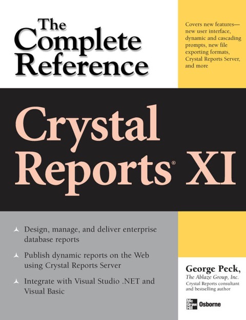 Book Crystal Reports XI: The Complete Reference (Osborne Complete Reference Series) free