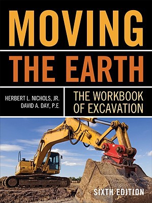 Book Moving The Earth: The Workbook of Excavation Sixth Edition free