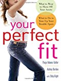 Book Your Perfect Fit: What to Wear to Show Off Your Assets, What to Do to Tone Up Your Trouble Spots free