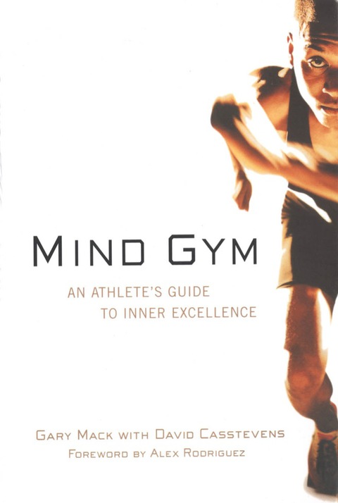 Book Mind Gym: An Athlete's Guide to Inner Excellence free