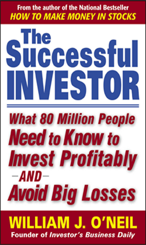 Book The Successful Investor: What 80 Million People Need to Know to Invest Profitably and Avoid Big Losses free