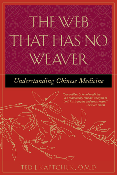 Book The Web That Has No Weaver: Understanding Chinese Medicine free
