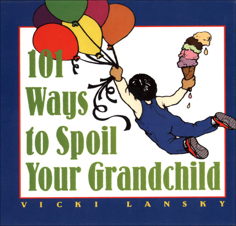 Book 101 Ways to Spoil Your Grandchild free