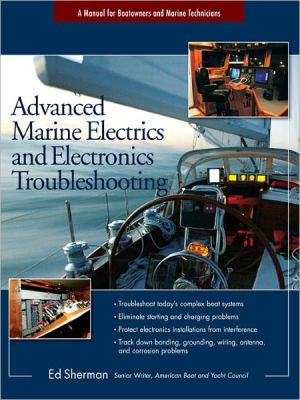 Book Advanced Marine Electrics and Electronics Troubleshooting: A Manual for Boatowners and Marine Technicians free