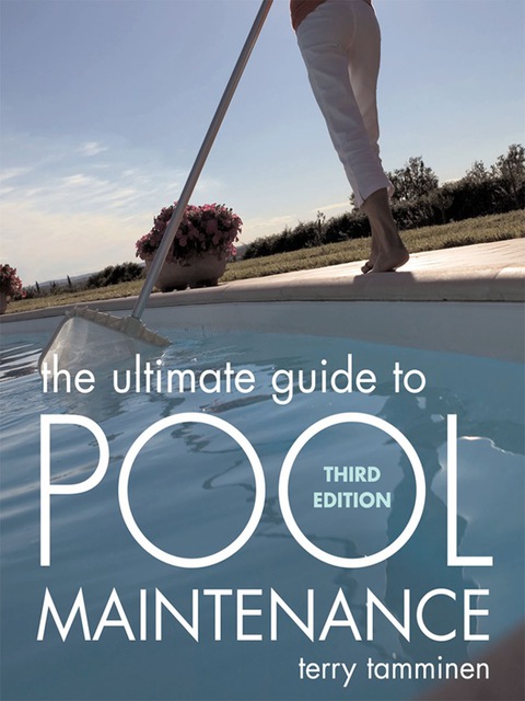 Book The Ultimate Guide to Pool Maintenance, Third Edition free