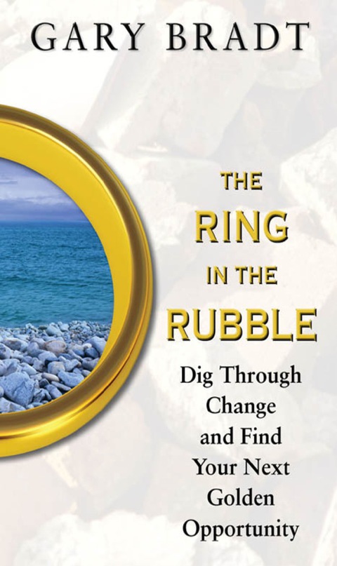 Book The Ring in the Rubble: Dig Through Change and Find Your Next Golden Opportunity free