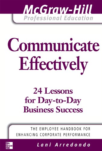 Book Communicate Effectively (The McGraw-Hill Professional Education Series) free