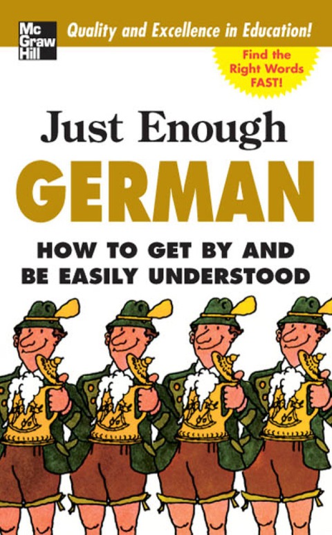 Book Just Enough German, 2nd Ed.: How To Get By and Be Easily Understood (Just Enough Phrasebook Series) free