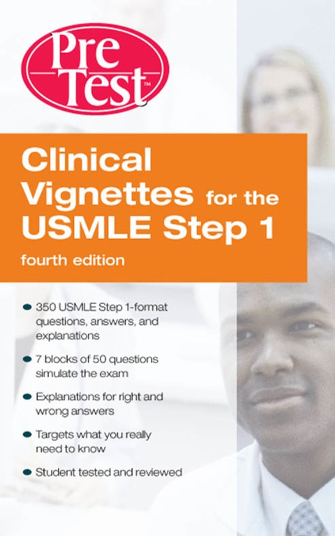 Book Clinical Vignettes for the USMLE Step 1 PreTest Self-Assessment and Review, Fourth Edition free