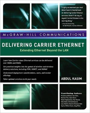 Book Delivering Carrier Ethernet: Extending Ethernet Beyond the LAN free