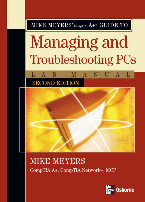 Book Mike Meyers' A  Guide to Managing and Troubleshooting PCs Lab Manual, Second Edition free