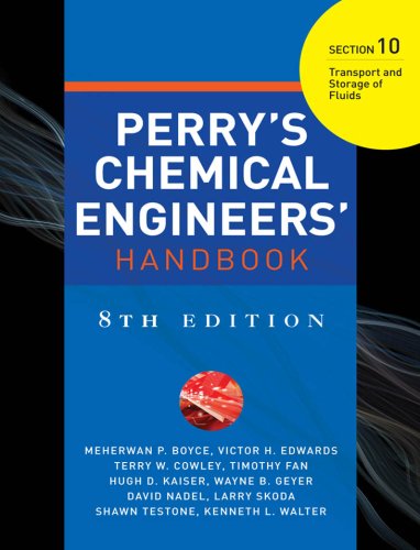 Book PERRYS CHEMICAL ENGINEERS HANDBOOK 8/E SECTION 10 TRANSP&STORAGE FLUIDS free
