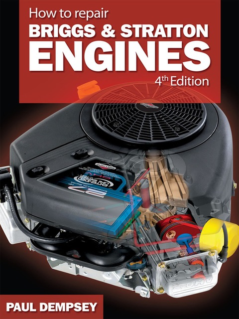 Book How to Repair Briggs and Stratton Engines, 4th Ed. free