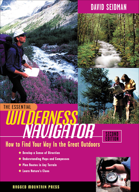 Book The Essential Wilderness Navigator: How to Find Your Way in the Great Outdoors, Second Edition (Essential (McGraw-Hill)) free