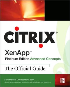 Book Citrix XenApp™ Platinum Edition Advanced Concepts: The Official Guide free
