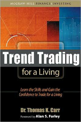 Book Trend Trading for a Living: Learn the Skills and Gain the Confidence to Trade for a Living free