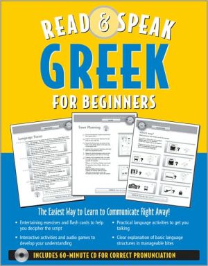 Book Read ; Speak Greek for Beginners (Book w/Audio CD): The Easiest Way to Communicate Right Away! (Read & Speak for Beginners) free