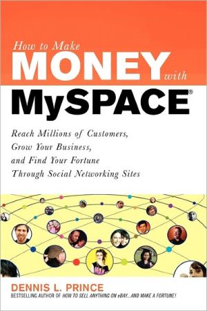 Book How to Make Money with MySpace: How to Make Money with MySpace (How to Make . . .) free