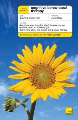 Book Teach Yourself Cognitive Behavioural Therapy (Teach Yourself: Relationships & Self-Help) free