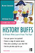 Book Careers for History Buffs and Others Who Learn from the Past, 3rd Ed. (Careers for You) free
