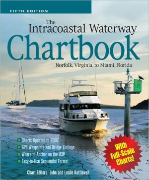 Book The Intracoastal Waterway Chartbook, Norfolk, Virginia, to Miami, Florida (Intracoastal Waterway Chartbook: Norfolk, Virginia to Miami, Florida) free