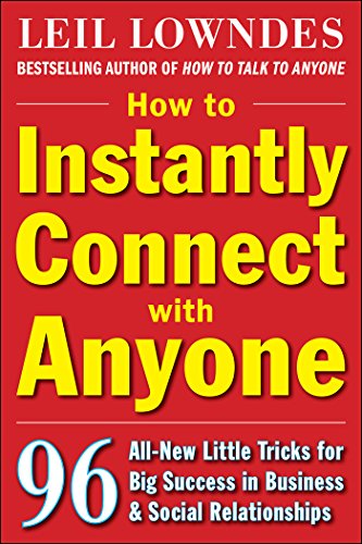 Book How to Instantly Connect with Anyone: 96 All-New Little Tricks for Big Success in Relationships free