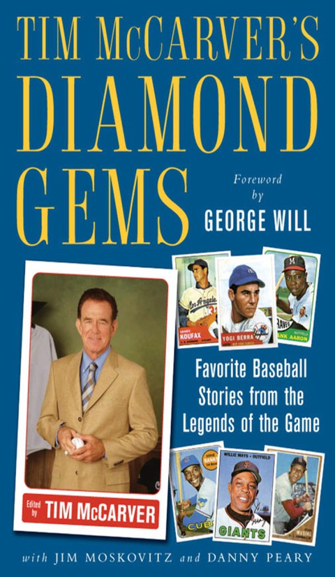 Book Tim McCarver's Diamond Gems: Favorite Baseball Stories from Teh Legends of the Game free