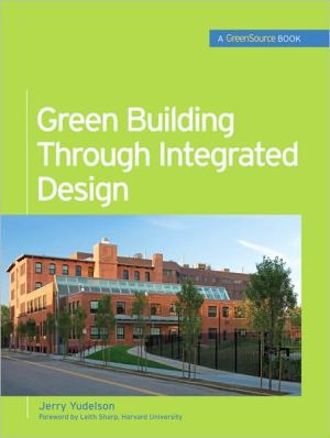 Book Green Building Through Integrated Design (GreenSource Books) (McGraw-Hill's Greensource) free