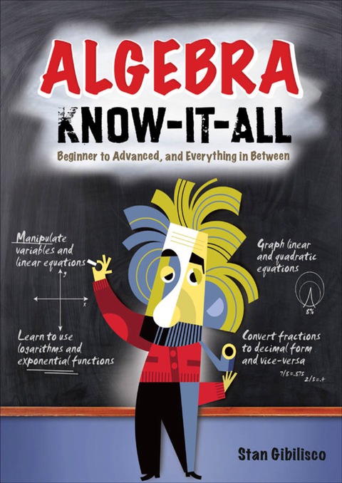 Book Algebra Know-It-ALL: Beginner to Advanced, and Everything in Between free