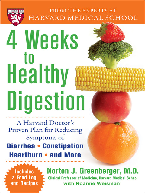 Book 4 Weeks to Healthy Digestion: A Harvard Doctor’s Proven Plan for Reducing Symptoms of Diarrhea,Constipation, Heartburn, and More: A Harvard Doctor's Proven ... Diarrhea,Constipation, Heartburn and More free
