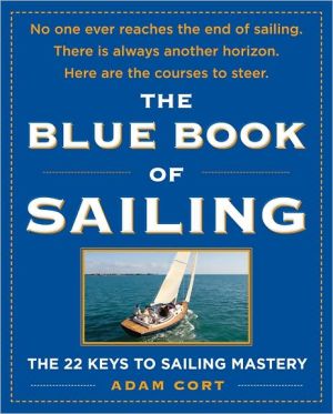Book The Blue Book of Sailing: The 22 Keys to Sailing Mastery free