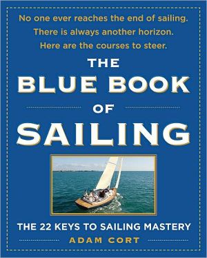 Book The Blue Book of Sailing: The 22 Keys to Sailing Mastery free