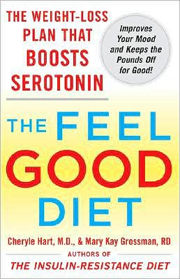 Book The Feel-Good Diet: The Weight-Loss Plan That Boosts Serotonin, Improves Your Mood, and Keeps the Pounds Off for Good free