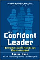 Book The Confident Leader: How the Most Successful People Go From Effective to Exceptional free