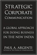 Book Strategic Corporate Communications: A Global Approach for Doing Business in the New India free