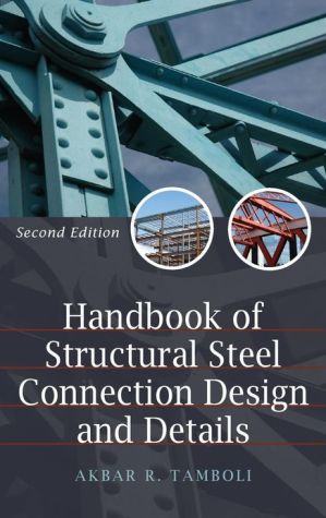 Book Handbook of Steel Connection Design and Details free